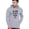 be ceo of your life hoodies for men's and boys on bigmunks grey