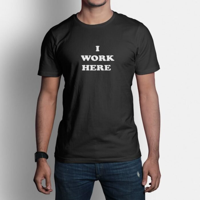TYPOGRAPHY: I Work Here Tee